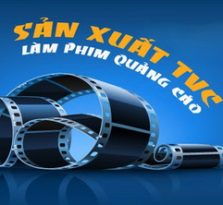 Dịch vụ chỉnh sửa Video Clip, quay Video Clip